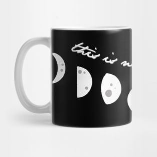 this is not a phase Mug